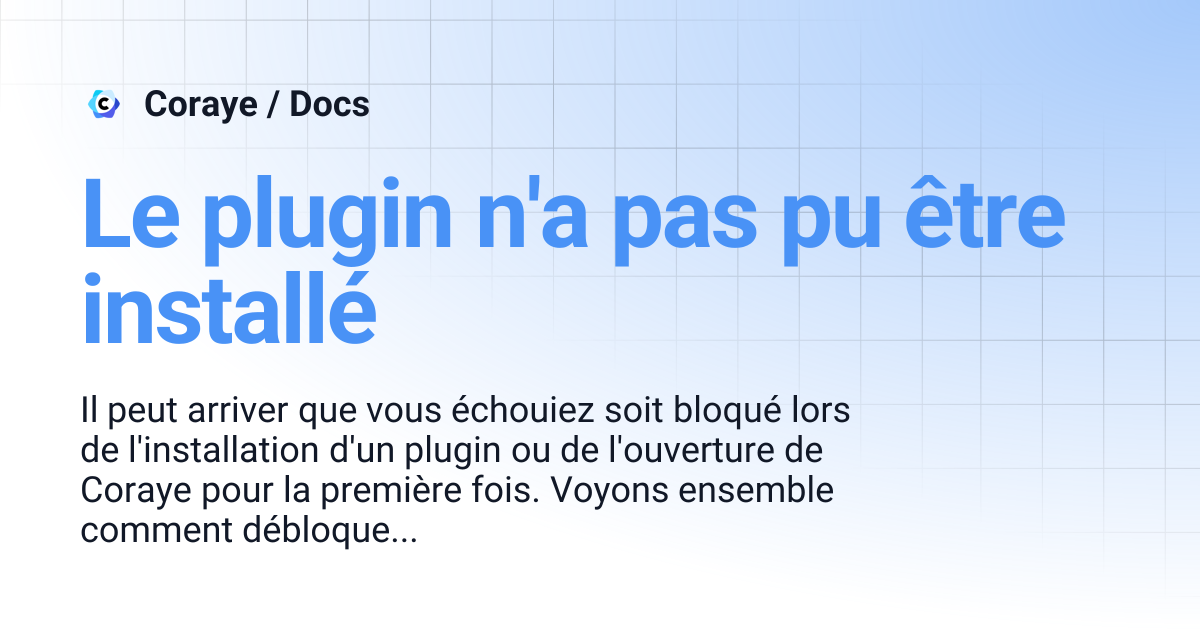 Le plugin n'a pas pu être installé | Français | Coraye / Docs