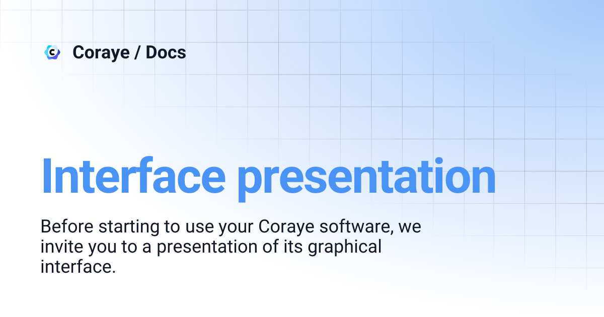 Interface presentation | Coraye / Docs
