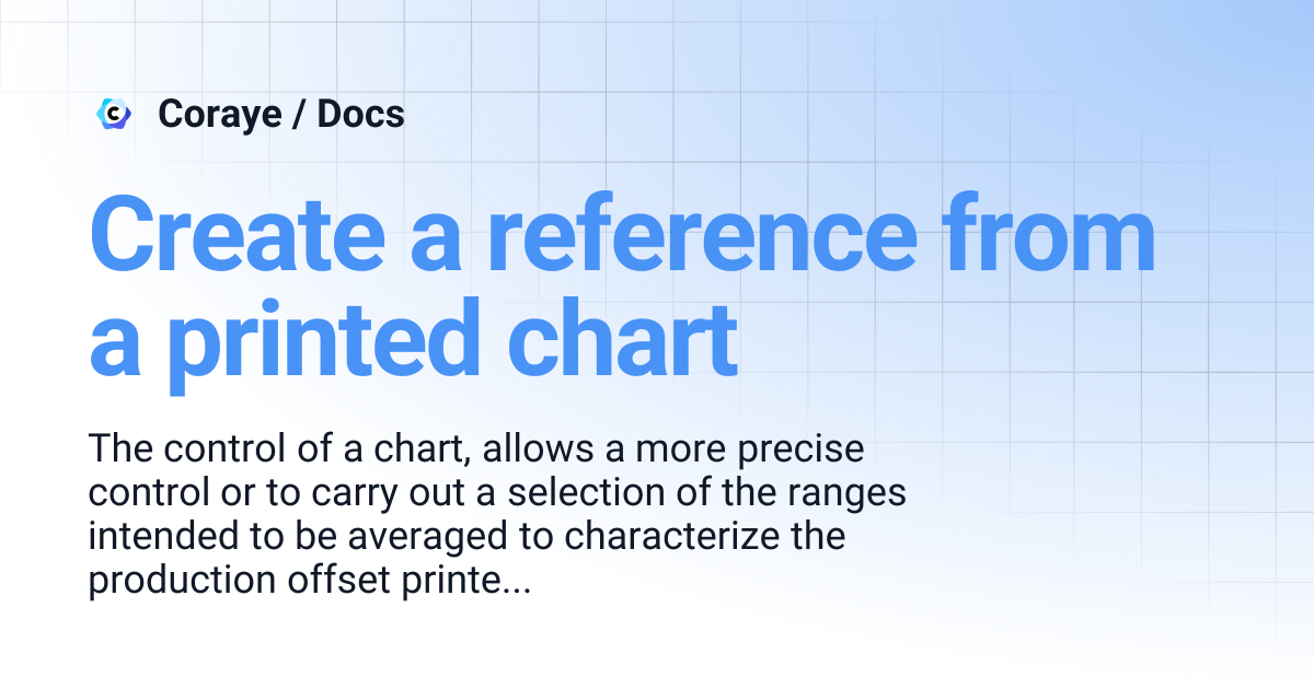 Create a reference from a printed chart | Coraye / Docs